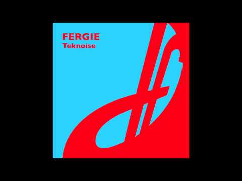 Fergie — Fergie - Teknoise (Pedro Delgardo Mix)