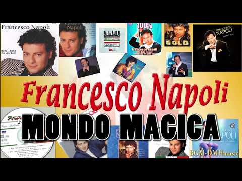 Francesco Napoli — Francesco Napoli - MONDO MAGICA