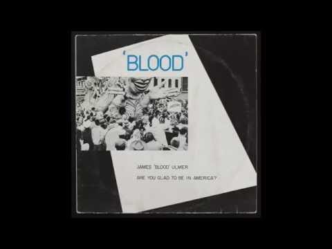 James Blood Ulmer — ARE YOU GLAD TO BE IN AMERICA? - James Blood Ulmer (1980)