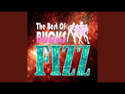 Bucks Fizz — Now Those Days Are Gone