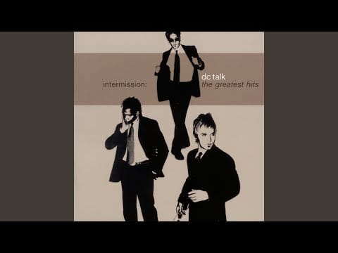 DC Talk — Say The Words (Now)