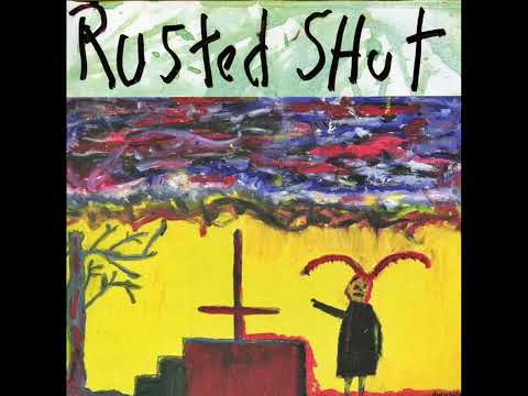 Rusted Shut — Rusted Shut - D̶e̶a̶d̶ (Full Album)
