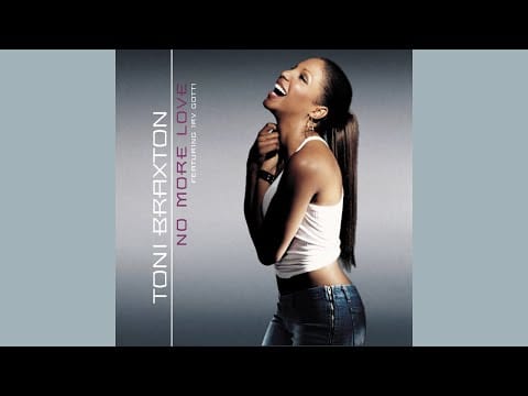 Toni Braxton — Toni Braxton - No More Love (feat. Irv Gotti) (Dirty Version)