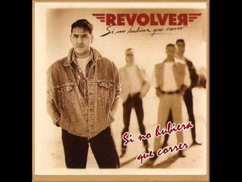 Revólver — REVOLVER - Si no hubiera que correr