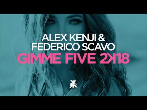 Federico Scavo — Alex Kenji & Federico Scavo - Gimme Five 2k18 (Original Club Mix)