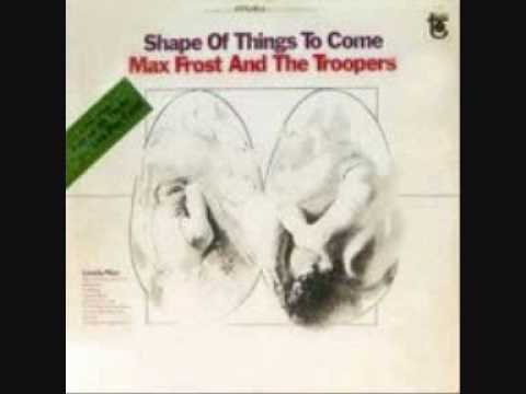 Max Frost & The Troopers — Max Frost and The Troopers - A Change Is Gonna Come