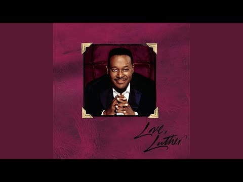 Luther Vandross — Power of Love / Love Power