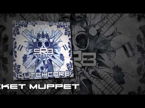 S.R.B. — SRB - Rocket Muppet