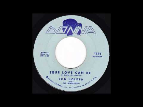Ron Holden — RON HOLDEN_True Love Can Be