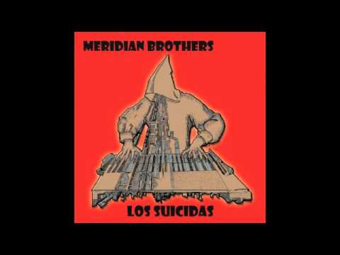 Meridian Brothers — Meridian Brothers - Lágrima
