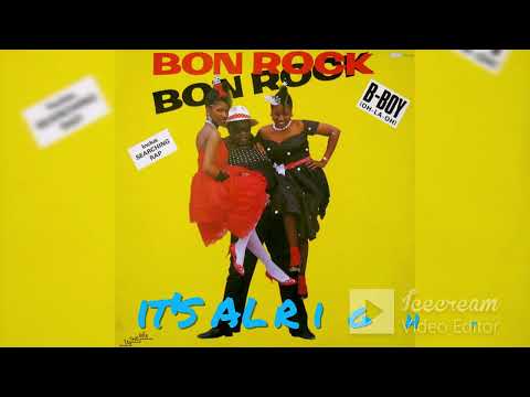 Bon Rock — 5 BON ROCK   It's Alright 83