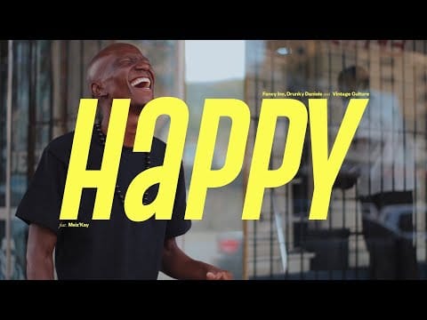 Vintage Culture — Fancy Inc, Drunky Daniels, Vintage Culture - Happy (feat Msiz'kay) [Official Music Video]