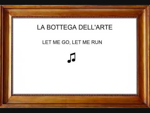 La Bottega Dell'Arte — La Bottega Dell'Arte - Let Me Go, Let Me Run (1984)