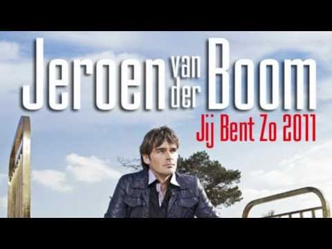 Jeroen van der Boom — Jeroen Van Der Boom - Jij Bent Zo 2011