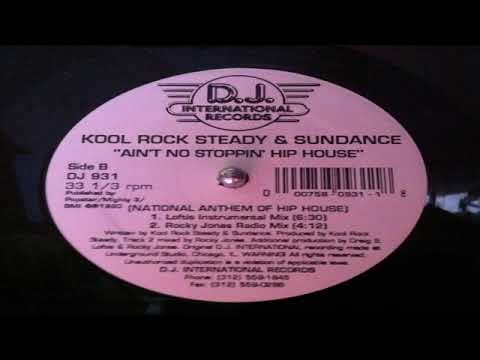 Kool Rock Steady — Kool Rock Steady & Sundance - Ain't No Stoppin' Hip House (Loftis Instrumental Mix)