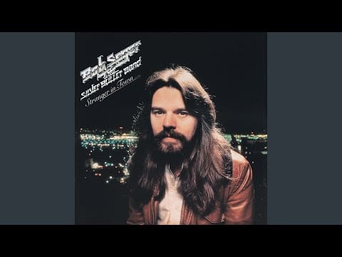 Bob Seger And The Silver Bullet Band — We've Got Tonight