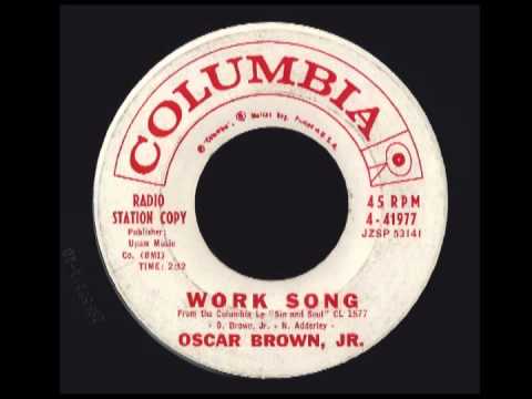Oscar Brown Jr. — Oscar Brown Jr - Work Song - Columbia - 1960