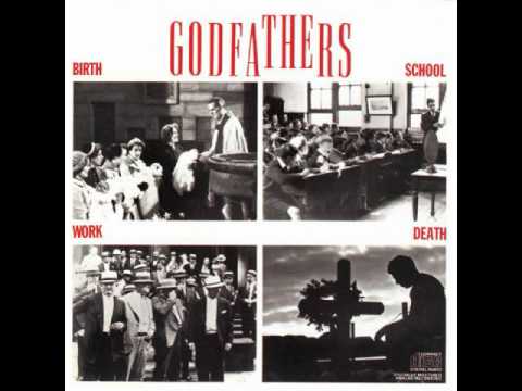 The Godfathers — The Godfathers "If I Only Had Time"