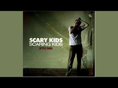 Scary Kids Scaring Kids — Scary Kids Scaring Kids - After Dark [2005]