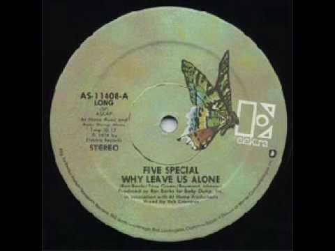 Five Special — Five Special - Why Leave Us Alone