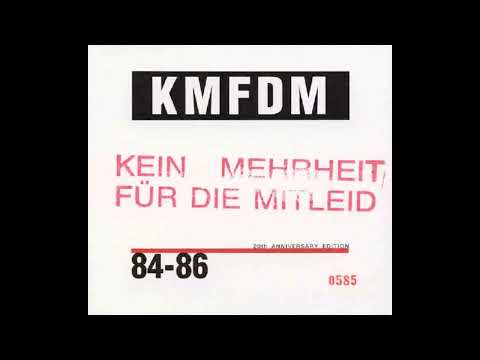 KMFDM — KMFDM - "I Can Absolutely Not" (previously unreleased "official" version)
