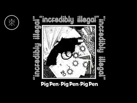 Pig Pen (3) — Pig Pen - Down These Mean Streets - Incredibly Illegal (2016)