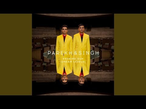 Parekh & Singh — Evening Sun (Dream Levels)