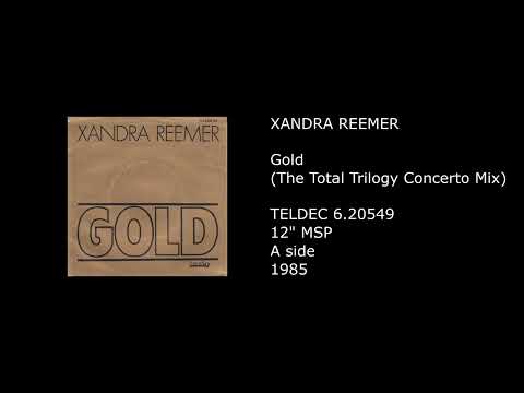 Sandra Reemer — XANDRA (SANDRA) REEMER - Gold (The Total Trilogy Concerto Mix) - 1985