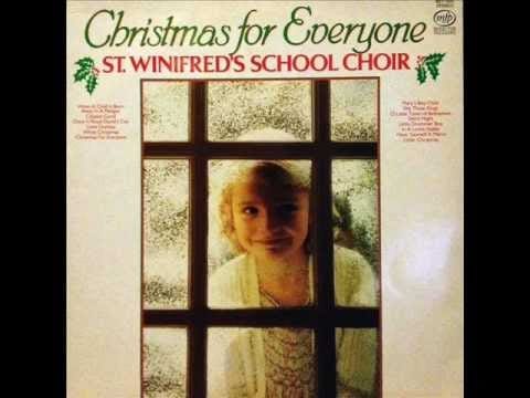 St. Winifred's School Choir — St Winifred's School Choir - Christmas for Everyone - 01 When a Child is Born