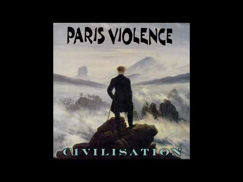 Paris Violence — Paris Violence - Civilisation EP (2005) FULL ALBUM
