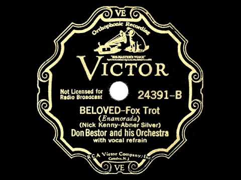 Don Bestor and His Orchestra — 1933 Don Bestor - Beloved (Neil Buckley & Florence Case, vocal)