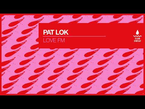 Pat Lok — Pat Lok - Love FM