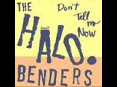 The Halo Benders — Planned Obsolescence-The Halo Benders