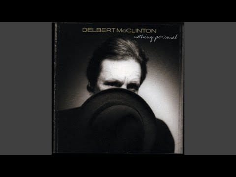 Delbert McClinton — When Rita Leaves