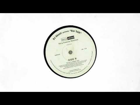 DJ Ghost (2) — DJ Ghost "Bar Talk" SIDE B: Terry's other mix