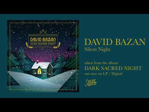 David Bazan — David Bazan - Silent Night (Official Audio)