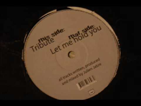 Julien Jabre — Julien Jabre-Let Me Hold You