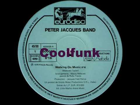 Peter Jacques Band — Peter Jacques Band - Walking On Music (12" Disco 1978)