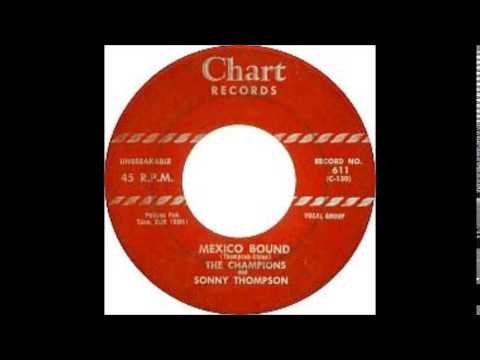 Sonny Thompson — The Champions & Sonny Thompson - Mexico Bound /  It's Love It's Love      1956  CHART 611
