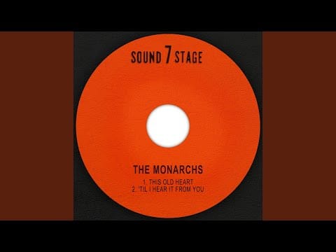 The Monarchs — This Old Heart