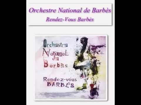 Orchestre National De Barbès — Orchestre National de Barbès - Chkoun (Rendez Vous Barbès)