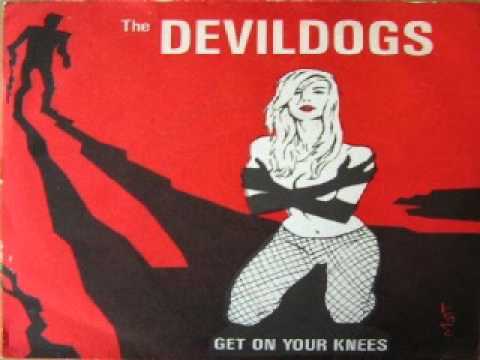 The Devil Dogs — The Devil Dogs   Get On Your Knees