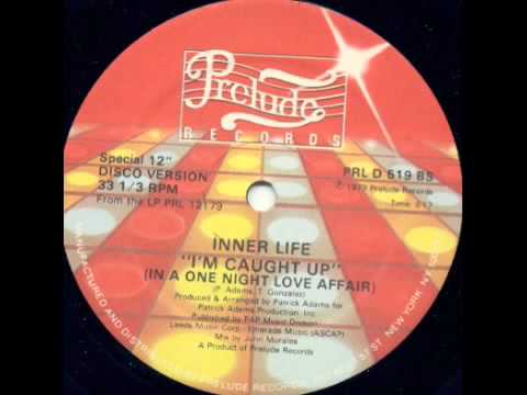 Inner Life — Inner Life - I'm Caught Up (In a One Night Love Affair)