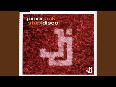 Junior Jack — Stupidisco (Jjk Remix)