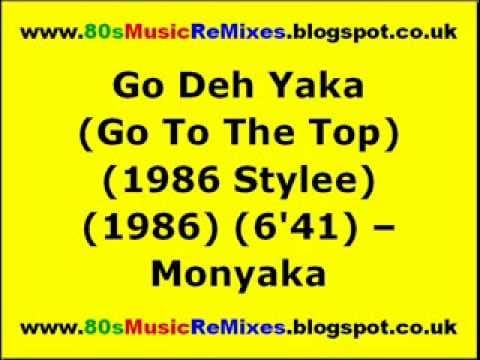 Hot Streak — Go Deh Yaka (Go To The Top) (1986 Stylee) - Monyaka | 80s Club Mixes | 80s Club Music | 80s Dance