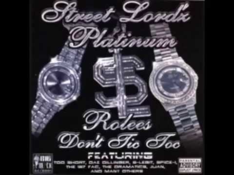 Street Lord'z — Street Lord'z - Platinum Rolees Don't Tic Toc [Full Album]