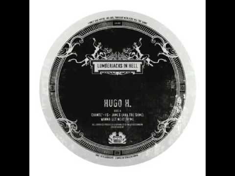 Hugo H! — Hugo H. -  Chante'-vs-James (AKA The Same)