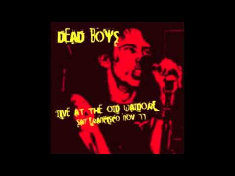 The Dead Boys — Dead Boys Live Old Waldorf 11:2:77 KSAN Broadcast