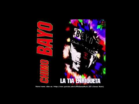 Chimo Bayo — Chimo Bayo - La Tia Enriqueta (Los 10 Movimentos) (For Japan) (90's Dance Music) ✅