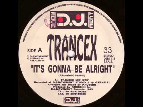 Trancex — Trancex - It's gonna be alright (Trancex mix)